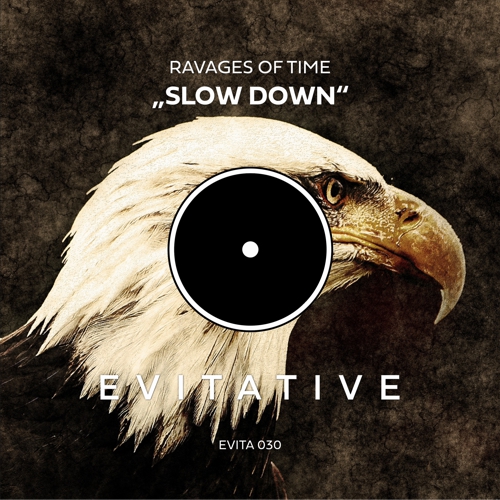 Ravages Of Time - Slow Down